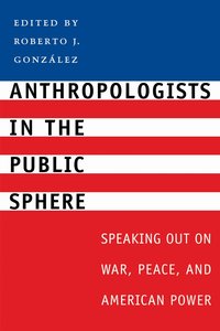 Anthropologists in the Public Sphere (h�ftad)
