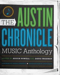 The Austin Chronicle Music Anthology (h�ftad)