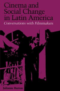 Cinema and Social Change in Latin America (h�ftad)