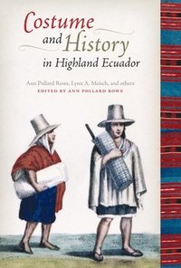 Costume and History in Highland Ecuador