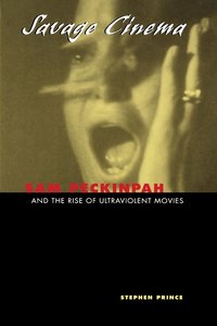 Savage Cinema: Sam Peckinpah (h�ftad)
