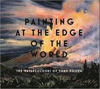 Painting at the Edge of the World (h�ftad)