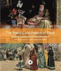 The Poetics and Politics of Place