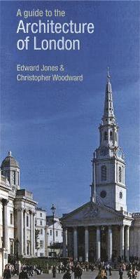 A Guide to the Architecture of London (h�ftad)