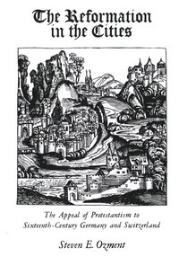 The Reformation in the Cities (h�ftad)