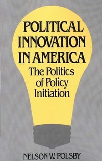 Political Innovation in America