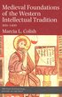 Medieval Foundations of the Western Intellectual Tradition, 400-1400