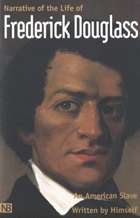 Narrative of the Life of Frederick Douglass, an American Slave (h�ftad)