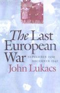The Last European War: September 1939-December 1941 (inbunden)