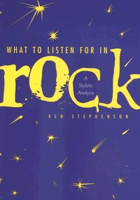 What to Listen for in Rock (inbunden)