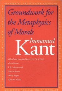 Groundwork for the Metaphysics of Morals (h�ftad)