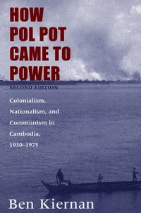 How Pol Pot Came to Power (inbunden)