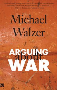 Arguing About War (h�ftad)
