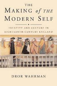 The Making of the Modern Self (h�ftad)