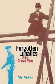 Forgotten Lunatics of the Great War (h�ftad)