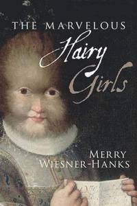 The Marvelous Hairy Girls (h�ftad)