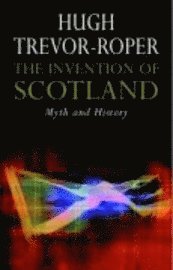 The Invention of Scotland (inbunden)
