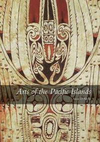 Arts of the Pacific Islands (h�ftad)