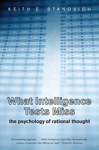 What Intelligence Tests Miss (h�ftad)