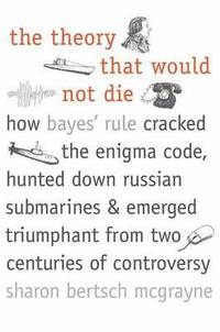 The Theory That Would Not Die (inbunden)