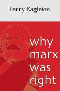 Why Marx Was Right (h�ftad)