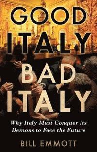 Good Italy, Bad Italy (inbunden)