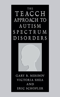 Teacch Approach To Autism Spectrum Disorders (h�ftad)