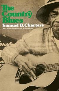 The Country Blues (inbunden)