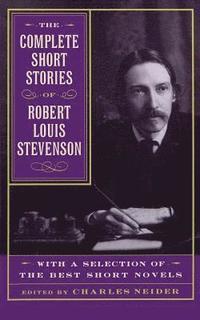 The Complete Short Stories of Robert Louis Stevenson (h�ftad)
