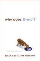 Why Does E=mc2? (inbunden)