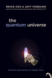The Quantum Universe (inbunden)