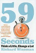 59 Seconds: Think a Little, Change a Lot (inbunden)
