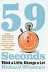 59 Seconds: Think a Little, Change a Lot