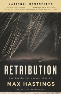 Retribution: The Battle for Japan, 1944-45 (h�ftad)
