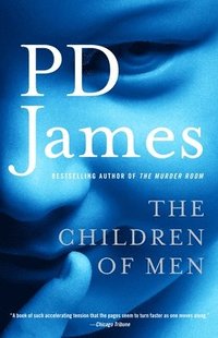 The Children of Men (h�ftad)