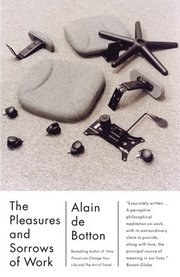 The Pleasures and Sorrows of Work (h�ftad)