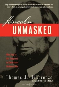 Lincoln Unmasked (h�ftad)