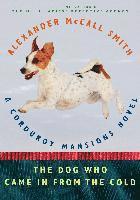 The Dog Who Came in from the Cold: A Corduroy Mansions Novel (inbunden)