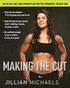 Making the Cut: The 30-Day Diet and Fitness Plan for the Strongest, Sexiest You