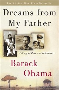 Dreams from My Father: A Story of Race and Inheritance (pocket)