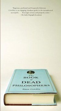The Book of Dead Philosophers (h�ftad)