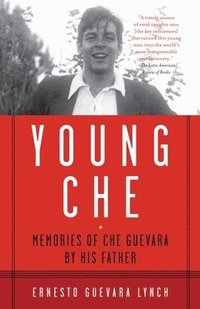 Young Che: Memories of Che Guevara by His Father (h�ftad)