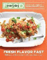 Everyday Food: Fresh Flavor Fast (inbunden)