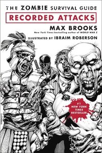 The Zombie Survival Guide: Recorded Attacks (h�ftad)