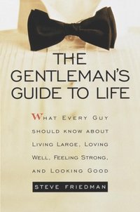 Gentleman's Guide to Life (h�ftad)
