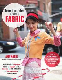 Bend The Rules With Fabric (h�ftad)
