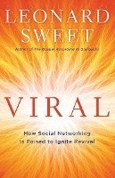 Viral: How Social Networking Is Poised to Ignite Revival (h�ftad)