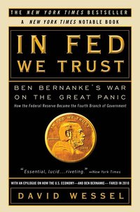 In Fed We Trust: Ben Bernanke's War on the Great Panic (h�ftad)