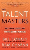 The Talent Masters: Why Smart Leaders Put People Before Numbers (inbunden)