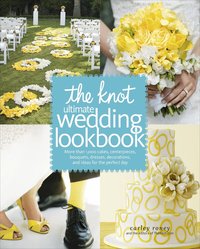 The Knot Ultimate Wedding Lookbook (inbunden)
